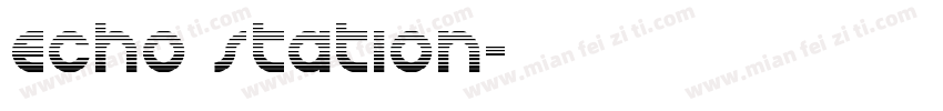 Echo Station字体转换